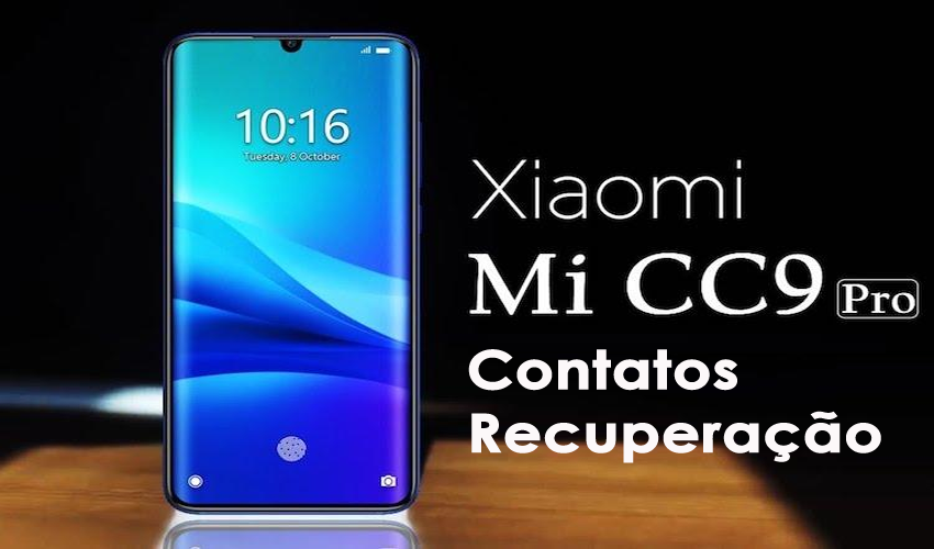 recuperar contatos excluídos do Mi CC9 Pro