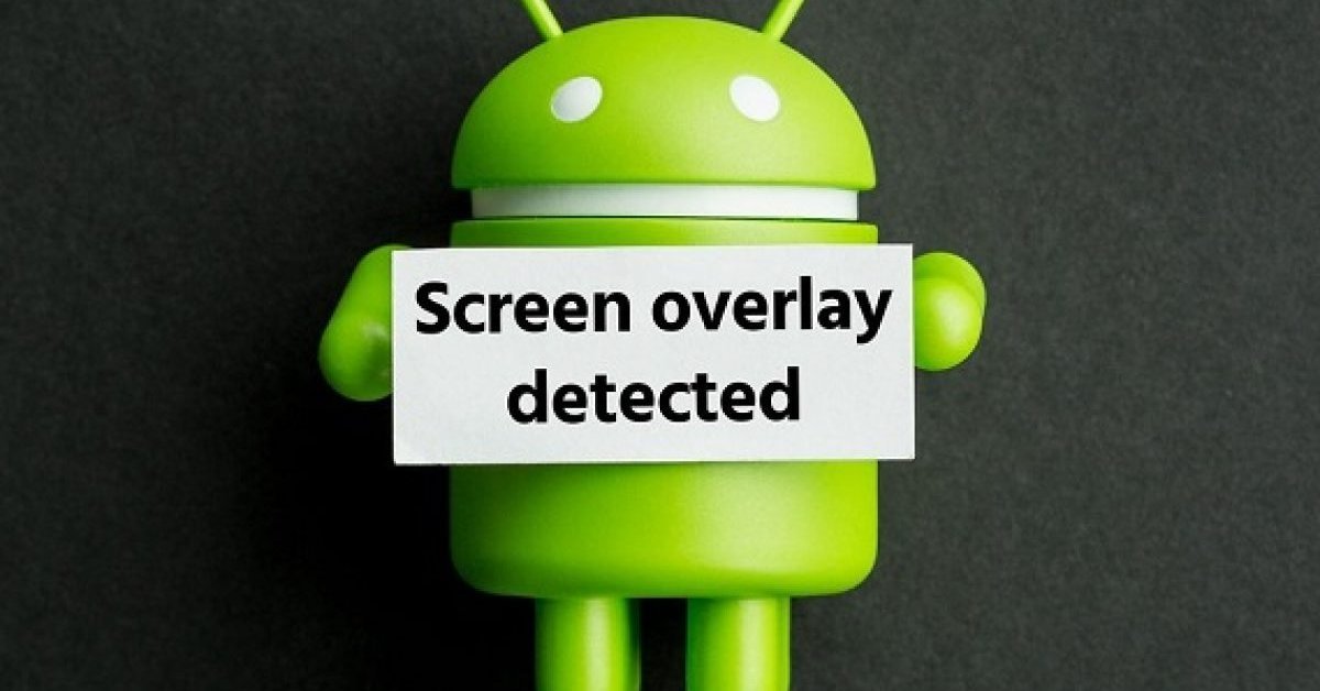 consertar 'Sobreposição de tela detectada' Erro No Android